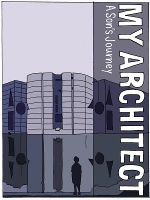 「PART2 建築家はつらいよ」-息子が描くダメ父の映画『マイ・アーキテクト/ルイス・カーンを探して』