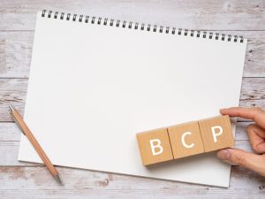 BCPとは、「Business Continuity Plan」の略で事業継続計画のこと